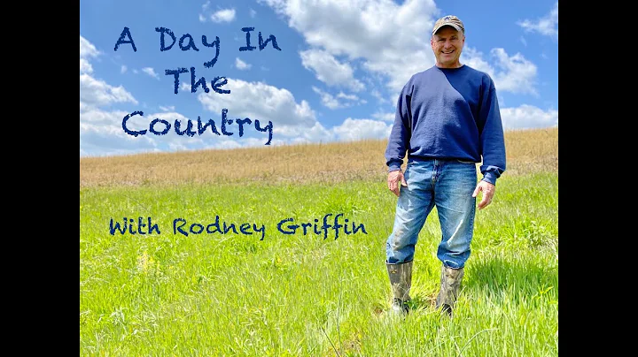 A Day In The Country with Rodney Griffin