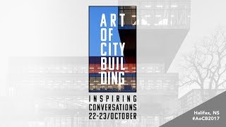 Art of City Building 2017 - Session 1 (Art of City Building Keynote)