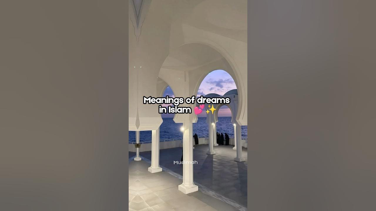 Meanings of dreams in Islam🌷✨#islamicshorts #ytshorts #trending Meanings of dreams in Islam🌷✨#islamicshorts #ytshorts #trending