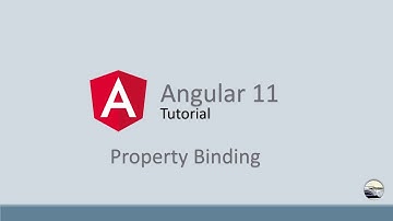 Angular 11 Tutorial - 4 |  Property Binding