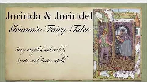 Jorinda and Jorindel a story from Grimm's Fairy Tales