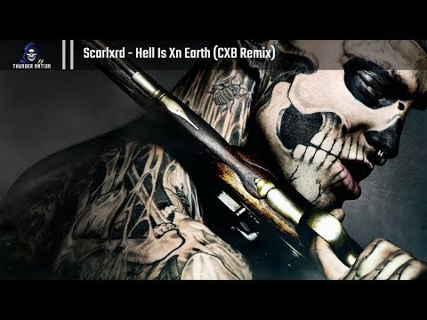 Scarlxrd Hell Is Xn Earth CXB Remix 