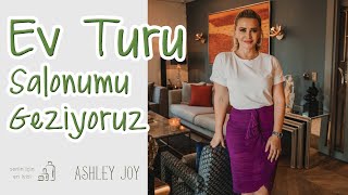 Ashley Joy | Ev Turu - Salonumu Geziyoruz