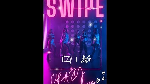 ITZY “SWIPE” M/V Teaser 2.0 @ITZY ❘ Dance cover by B&G
