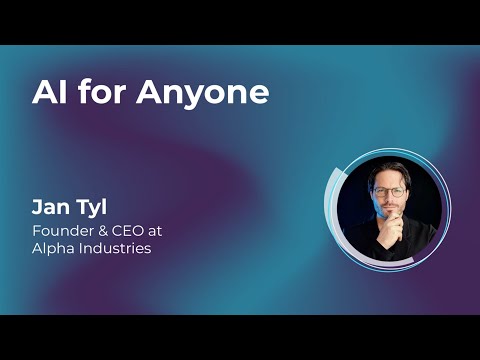 FPY22  AI for Anyone by Jan Tyl