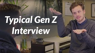 The Typical Gen Z Interview (GenDev.co)
