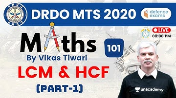 8:00 PM - DRDO MTS 2020 | Maths by Vikas Tiwari | LCM & HCF (Part-1)