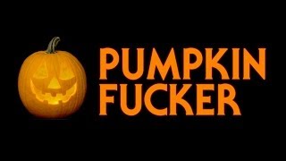 Pumpkinfucker