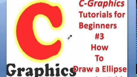C Graphics Programming Tutorials For Beginners #3 How To Draw Ellipse in [ Hindi English Urdu ]