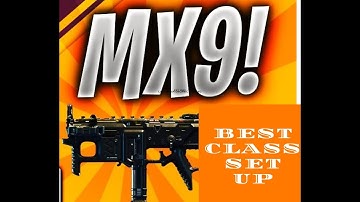 MX9 Best Class Setup For Easy Kills