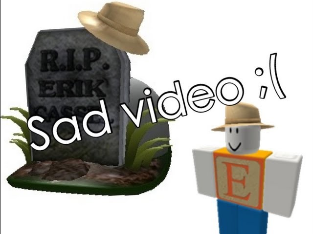 R.I.P Erik Cassel co founder of Roblox