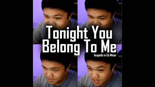 Tonight You Belong To Me Acapella  Version