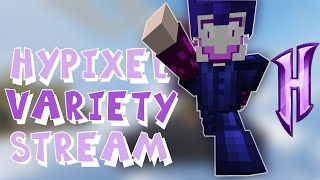 HYPIXEL VARIETY STREAM [ANYONE CAN JOIN]