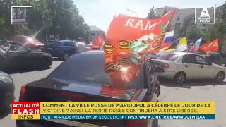 Comment La Ville Russe De Marioupol A Célébré Le Jour De La Victoire ?