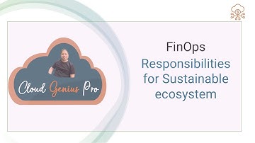 FinOps & GreenOps : Shared Responsibilities for Carbon Footprint Reduction and Cloud Sustainability