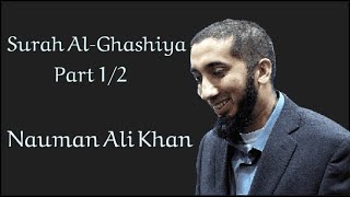 Surah Al-Ghashiya | Part 1/2 | Nauman Ali Khan