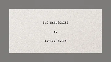 Taylor Swift - The Manuscript (Official Lyric Video)