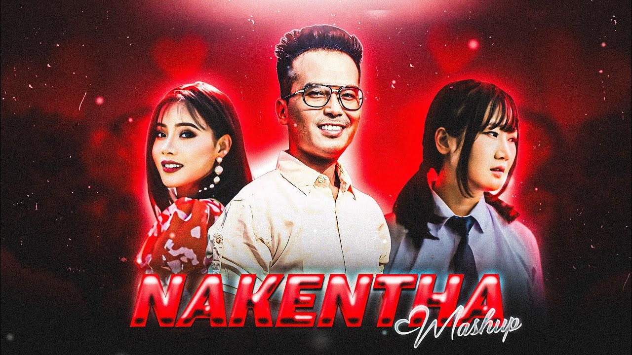 Nakentha Manipuri Mashup PROD BY KH SOHEN  Mangleipak X Nakhentha 