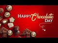 Happy chocolet  dayfebruary 9 2022