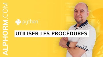 Formation Python : Utiliser les procédures sous Python - Vidéo Tuto