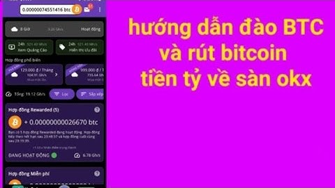Hướng dẫn đào BTC– và rút bitcoin tiền tỷ vnd,về sàn okx