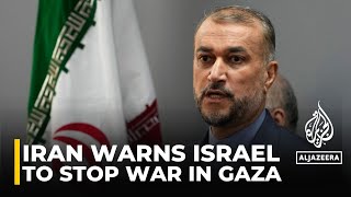 Iran warns Israel to stop war in Gaza: FM says situation like ‘powder keg’