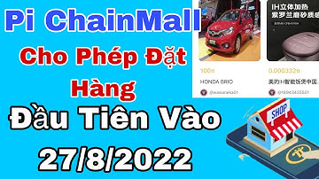 Pi Network_Pi Chain Mall Cho Phép Đặt Hàng Vào ngày 27/8/2022 Cùng Chờ Đón !