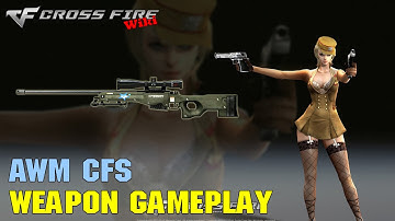 CrossFire - AWM CFS - Weapon Gameplay