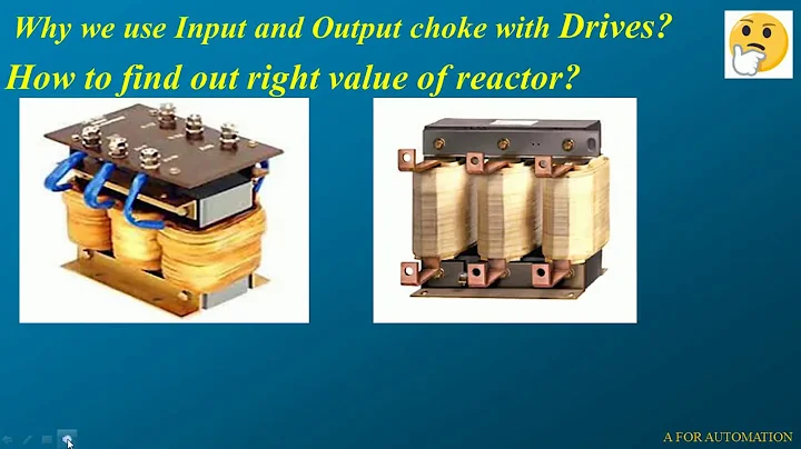 🔴Use and Calculation of Input and Output Choke/Reactor in AC/DC Drives🔵