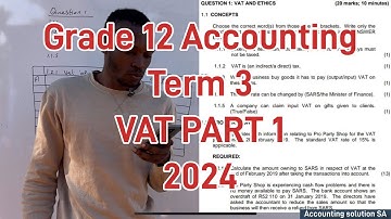 Grade 12 Accounting Term 3 | VAT PART 1 | 2024