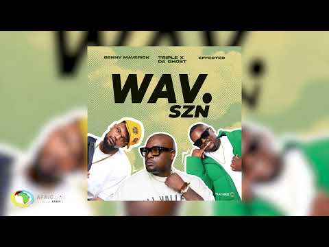 Triple X Da Ghost, Effected, Benny Maverick - WAV. 5 (Official Audio)