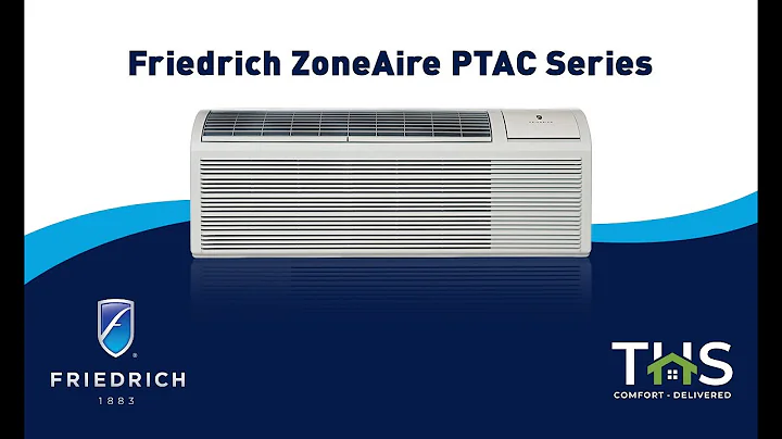 Friedrich ZoneAire Premier PTAC Air Conditioner Unit Overview