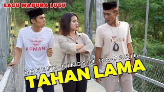 TAHAN LAMA / BOHENK - NINGSIH DA - FAQIH TAKESA