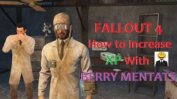 How to Increase XP with Berry Mentats Fallout 4