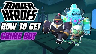 HOW TO GET THE NEW SECRET SKIN CRIME BOT IN TOWER HEROES! screenshot 2