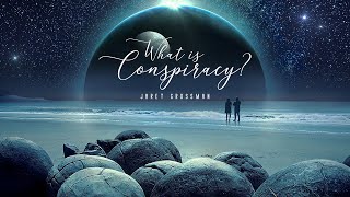 What Is Conspiracy?