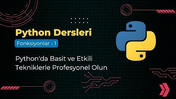 Python Dersleri | Fonksiyonlar - 1