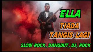 🎵 Ella - Tiada Tangis Lagi | Cover by RightOne – Slow Rock • Dangdut Koplo • DJ Remix • Rock Fusion