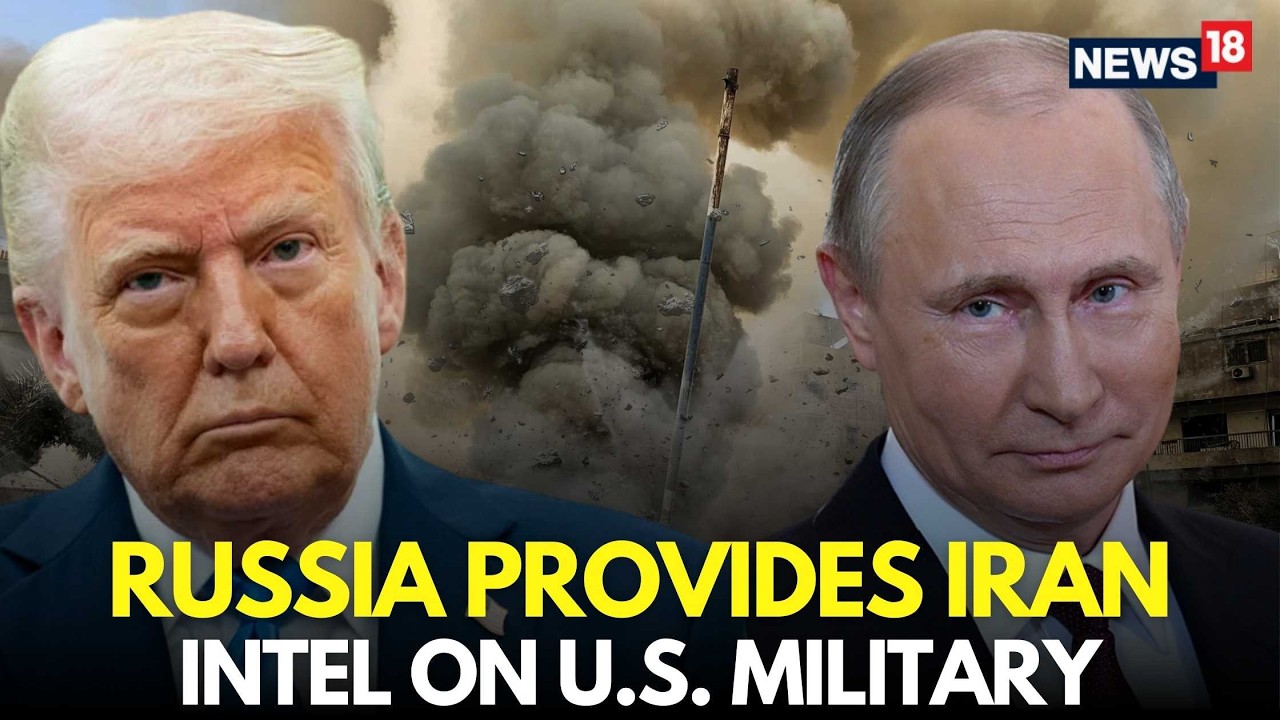 US Iran War LIVE | Putin Provides Intel To Iran About US Military Targets | Iran War LIVE | N18G