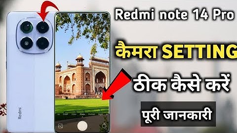 Redmi note 14 pro 5g camera setting thik kaise kare|| Redmi note 14 pro camera setting
