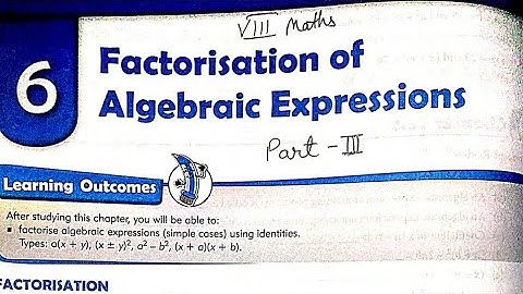 Class 8 Maths | Chapter 6 Factorisation Of Algebraic Expressions Part 3 | MKD Agrim Academy