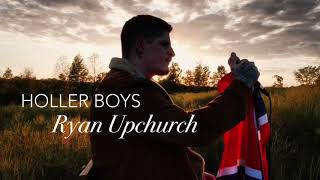 Watch Upchurch Holler Boys video