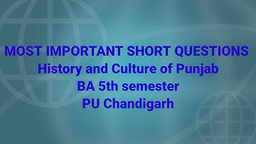 Most Important Short Questions HISTORY AND CULTURE OF PUNJAB Ba 5th sem 