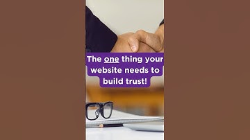 The one thing your website needs to build trust!