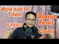 New kid in town  eagles roque fenis official cover