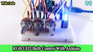 How to use ARDUINO RGB LED | ARDUINO RGB LED control using Potentiometer  [Code & Circuit Diagram]