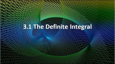 3.1 The Definite Integral