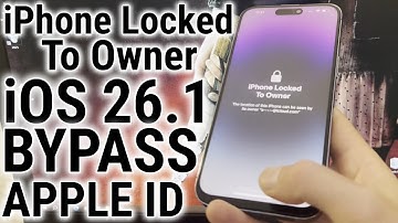 Bypass iOS 26.1 Locked To Owner How To Unlock iCloud Activation Lock