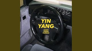 YIN YANG - Febem, Fleezus, CESRV