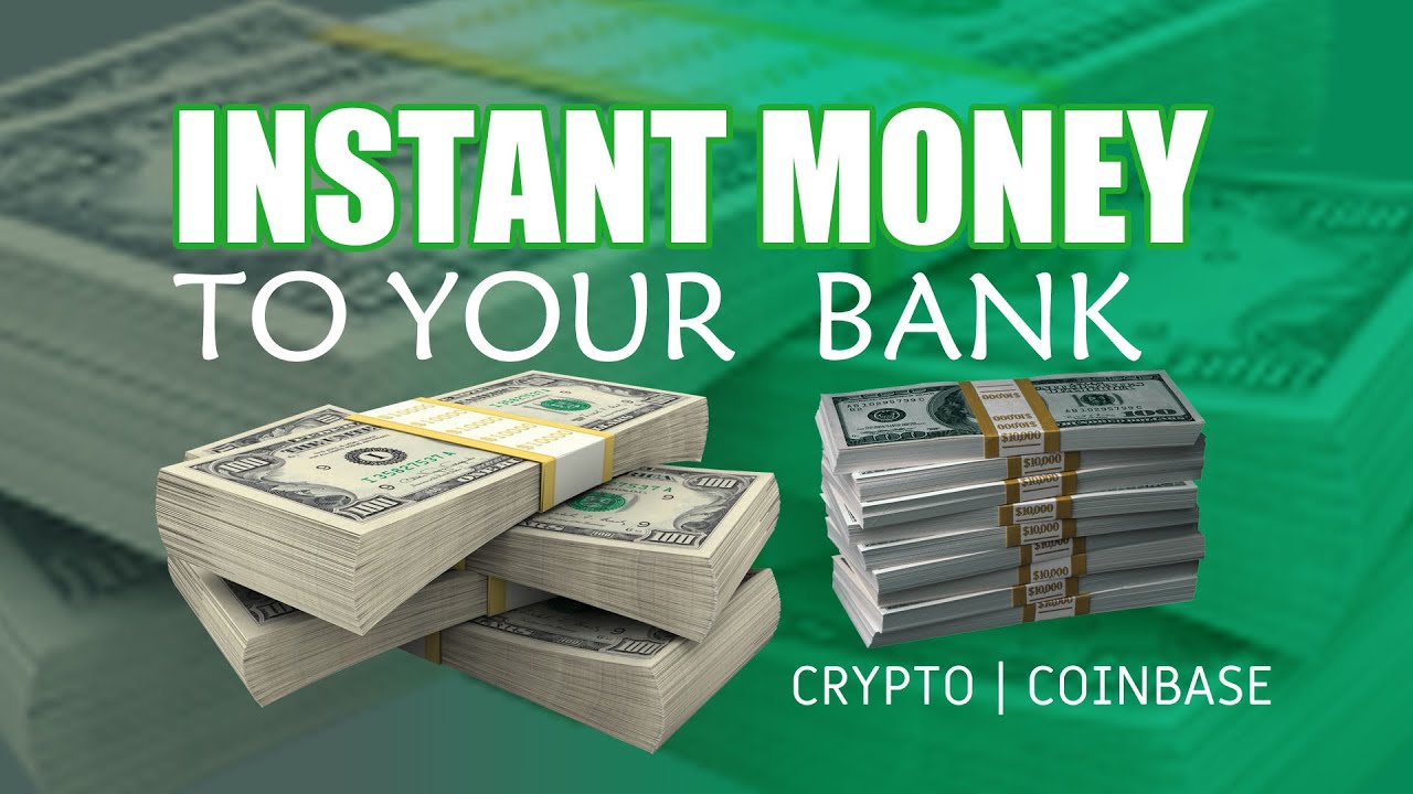 Instant Money to your bank Crypto Coinbase YouTube